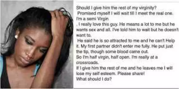 " Should I Give My Boyfriend My Remaining Virginity ? " : This Semi-Virgin Posted This On Social Media